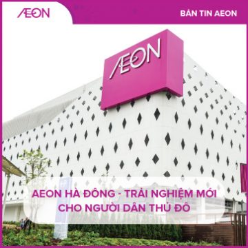 Aeon Hà Đông - trải nghiệm mới cho người dân thủ đô