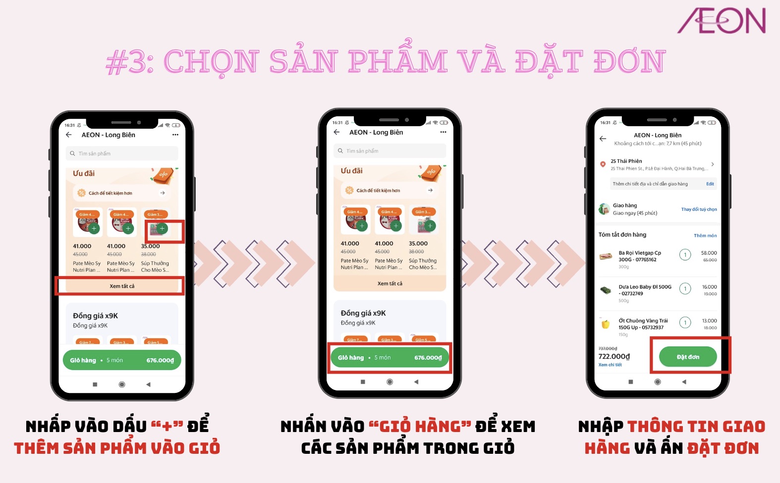 Bước 3 gồm 4 thao tác đơn giản là thêm sản phẩm vào giỏ hàng, kiểm tra giỏ hàng, nhập thông tin giao hàng và nhấn “Đặt đơn”