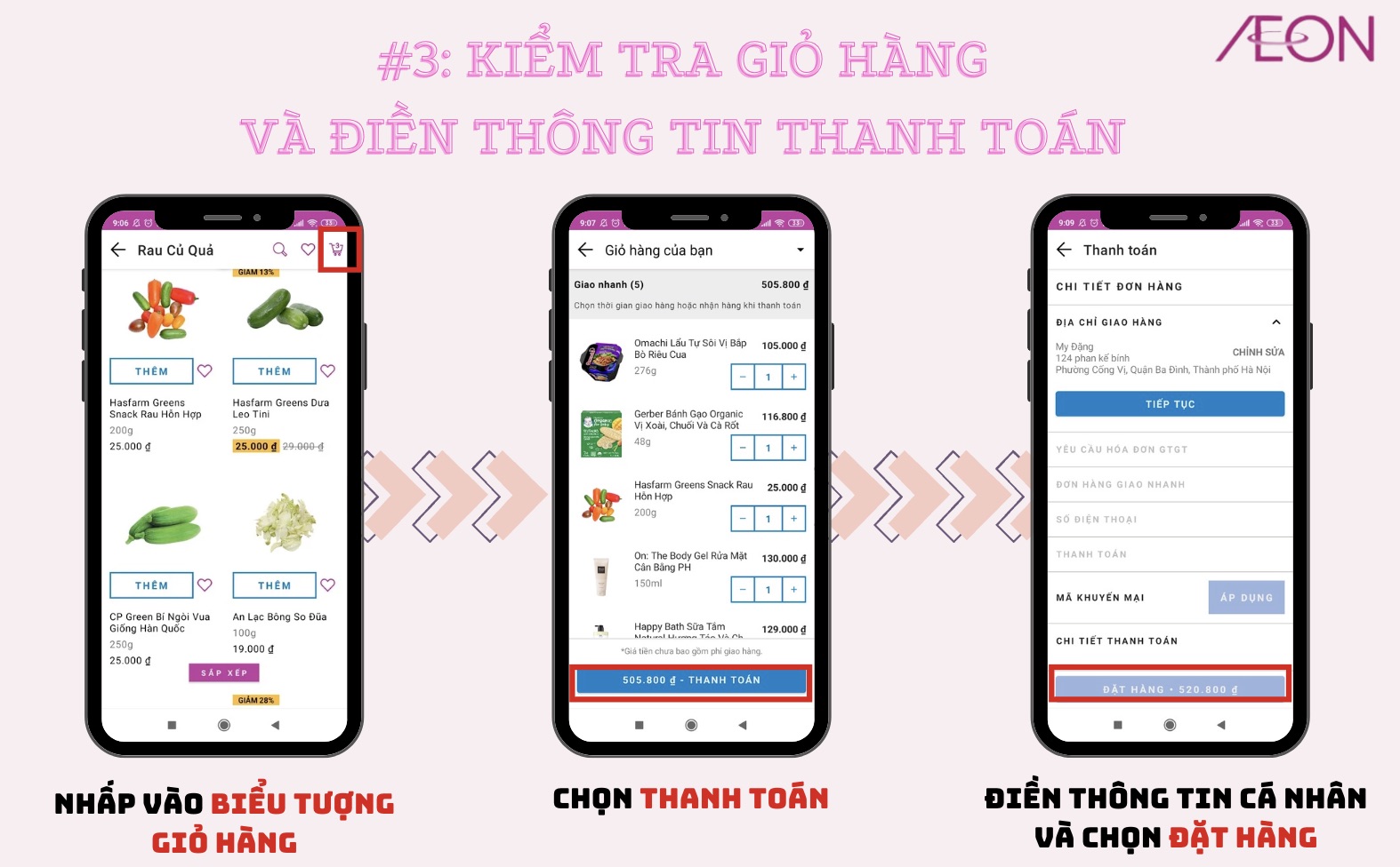 Tại bước 3, người mua nhấn vào biểu tượng Giỏ hàng để kiểm tra các sản phẩm trong giỏ rồi điền đầy đủ các thông tin giao hàng và thanh toán