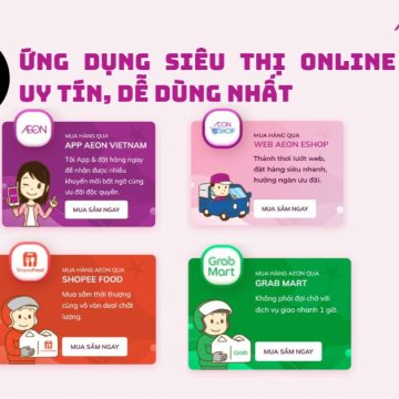 TOP 4 ỨNG DỤNG SIÊU THỊ ONLINE UY TÍN, DỄ DÙNG NHẤT