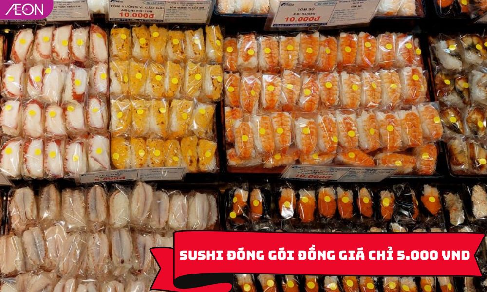 Nhiều loại sushi đóng gói tại AEON được bán với giá 5.000 VND trong thời gian chương trình “Sushi đồng giá 5k” diễn ra