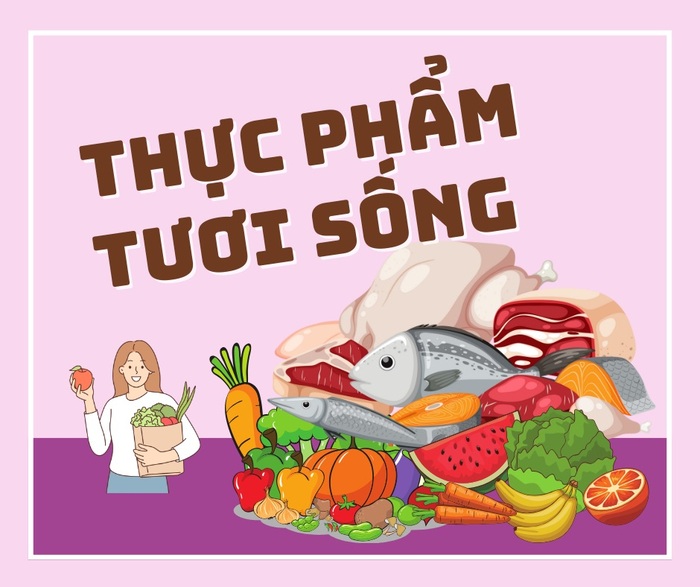 Thực phẩm tươi sống một phần không thể thiếu trong chế độ ăn uống hàng ngày