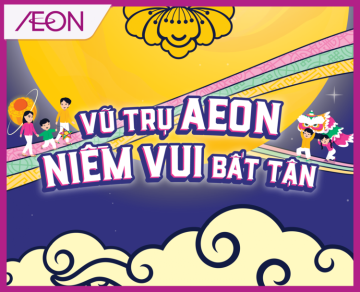 VŨ TRỤ AEON, NIỀM VUI BẤT TẬN