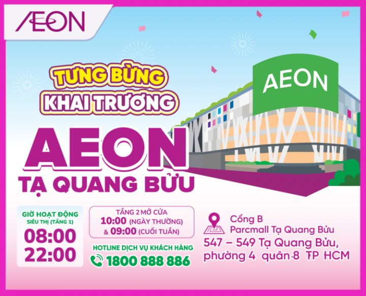 KHAI TRƯƠNG AEON TẠ QUANG BỬU