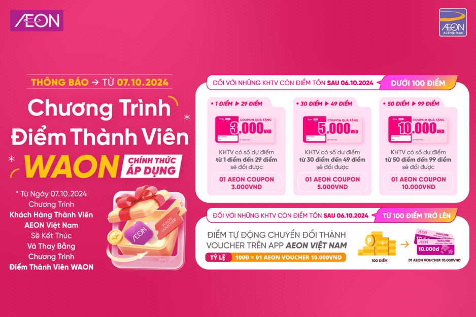 THÔNG BÁO THAY THẾ CHƯƠNG TRÌNH TÍCH ĐIỂM AEON MEMBER BẰNG ĐIỂM THÀNH VIÊN WAON