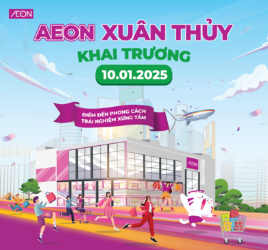 KHAI TRƯƠNG AEON XUÂN THỦY