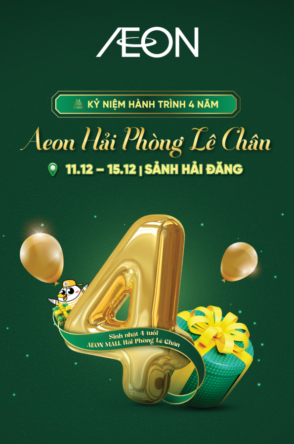 KỶ NIỆM 4 NĂM AEON HẢI PHÒNG LÊ CHÂN