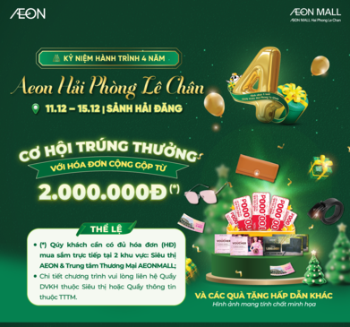 KỶ NIỆM 4 NĂM AEON HẢI PHÒNG LÊ CHÂN