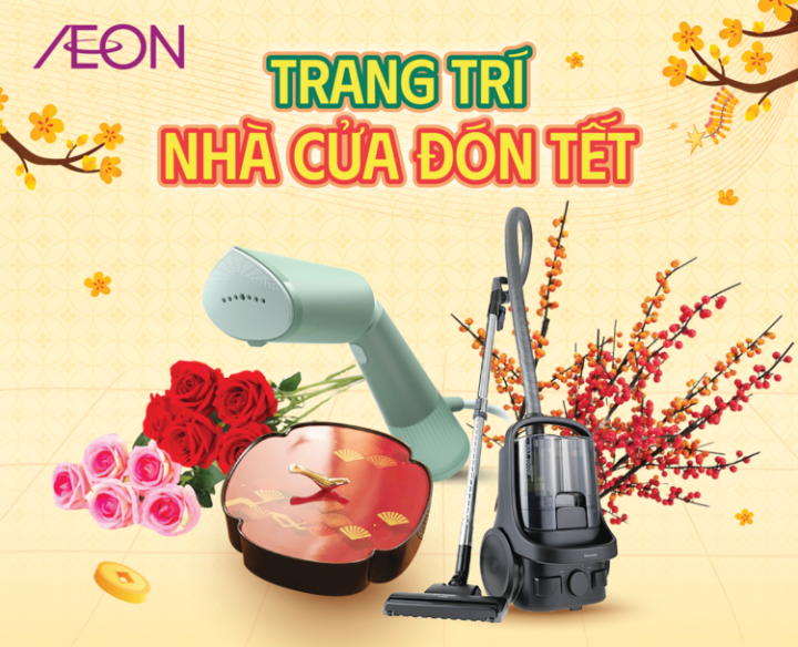 TRANG TRÍ NHÀ CỬA TẾT 2025 CÙNG AEON