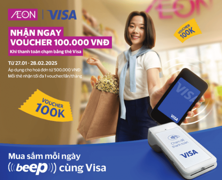 NHẬN NGAY ƯU ĐÃI 100K TỪ AEON x VISA