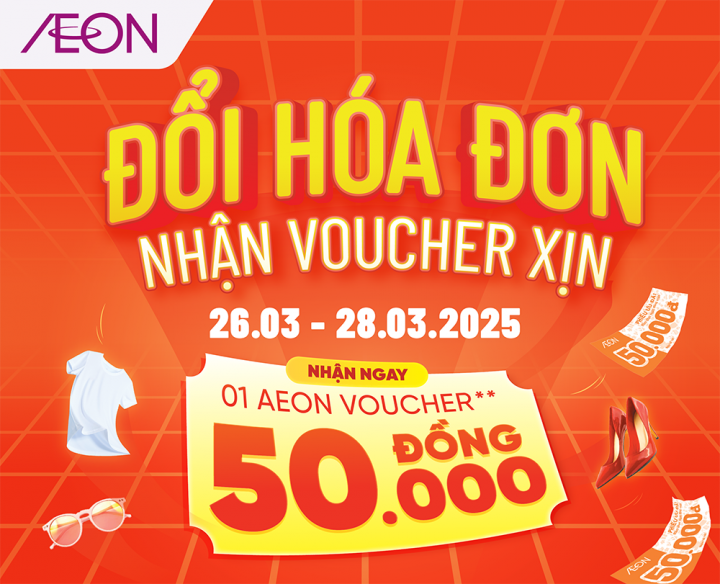 Đổi hoá đơn, nhận voucher xịn 50K