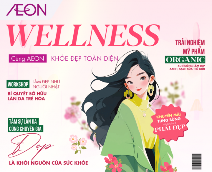 WELLNESS CÙNG AEON KHOẺ ĐẸP TOÀN DIỆN