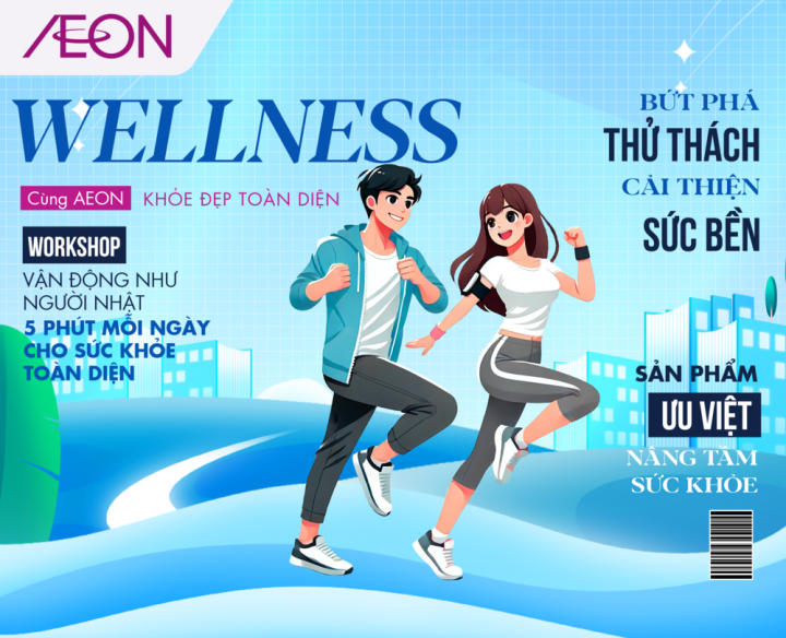 WELLNESS CÙNG AEON KHOẺ ĐẸP TOÀN DIỆN