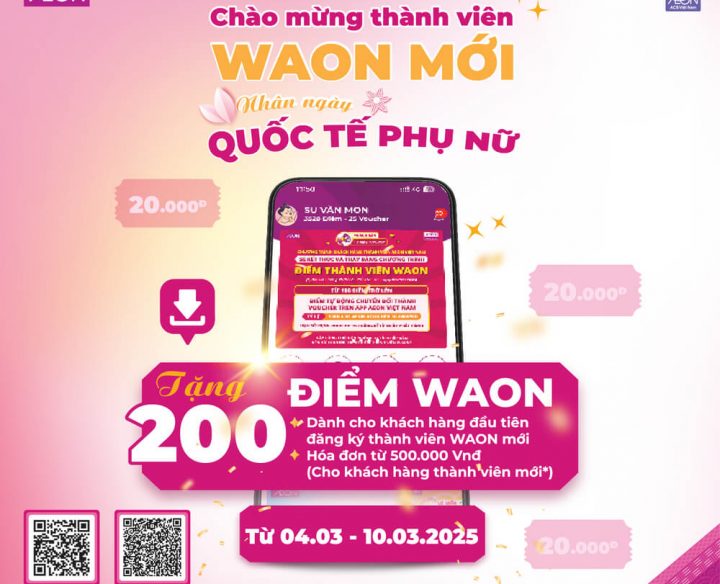 CHÀO MỪNG THÀNH VIÊN WAON MỚI NHÂN NGÀY  QUỐC TẾ PHỤ NỮ